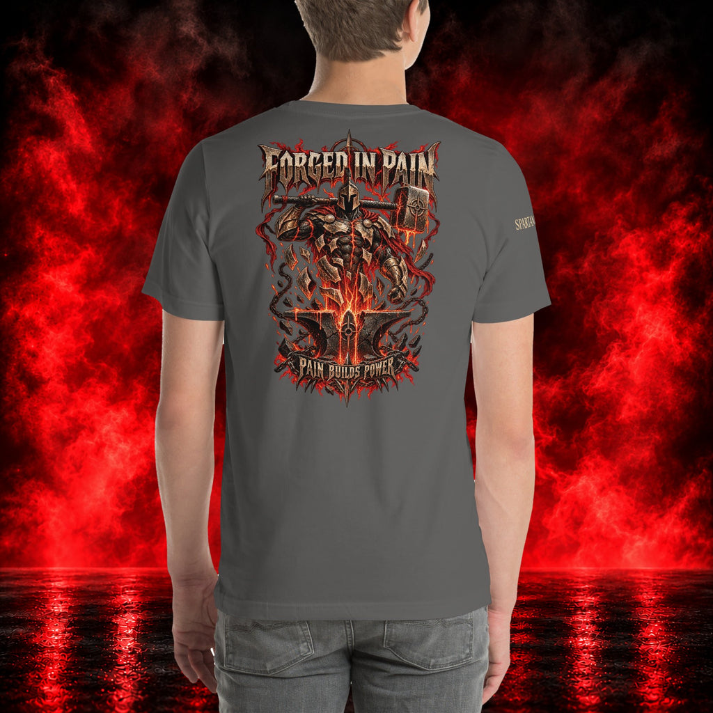 Forged in Pain T-Shirt — Printful product mockup